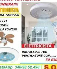 Montaggio ventilatore a pale su Roma da elettricista